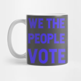 We the people vote Mug